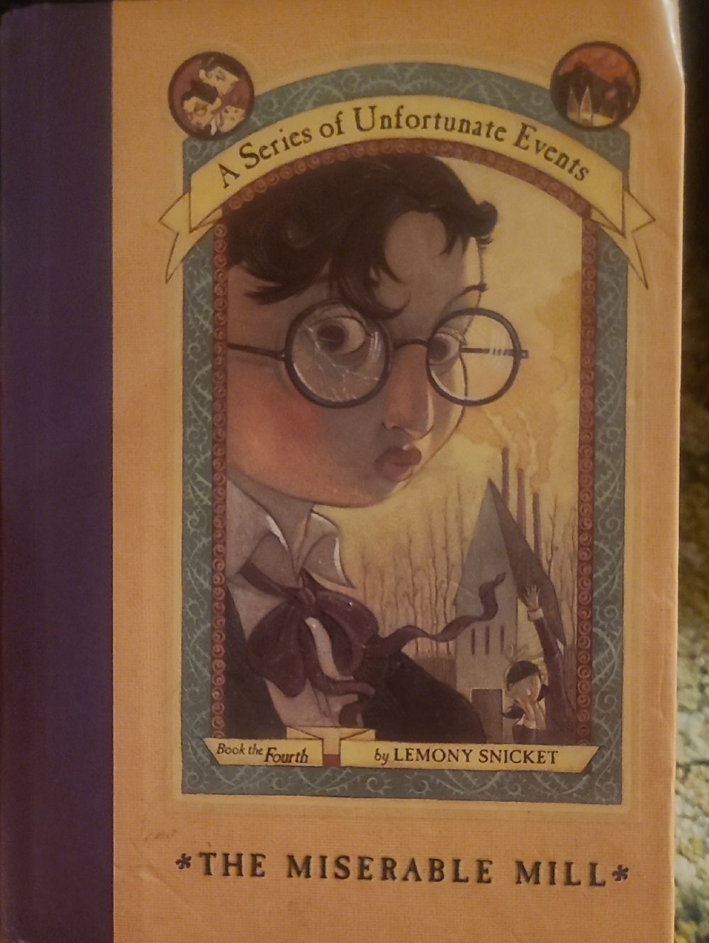 A Series of Unfortunate Events: The Miserable Mill - Yellow & Purple Cover